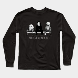 You Can Sit With Us Long Sleeve T-Shirt